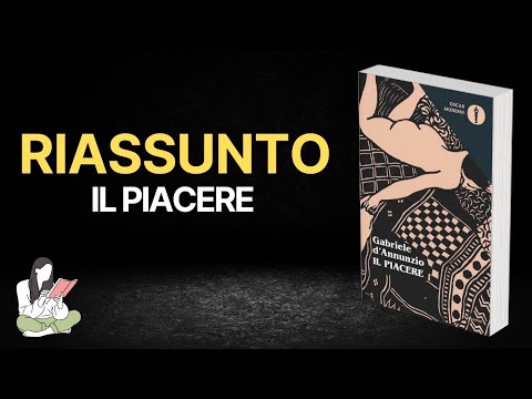 👉 Riassunti Il piacere di Gabriele D’Annunzio 📖 - TRAMA & RECENSIONE ✅