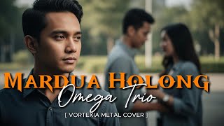 Download lagu Mardua Holong  – Omega Trio  | Vortexia Metal Version [ Extended ] mp3