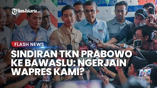 Dinilai Mengerjai Gibran! TKN Prabowo-Gibran Kritik Pedas Bawaslu yang Lakukan Salah Ketik Tanggal