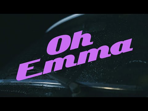 Video thumbnail for Oh Emma