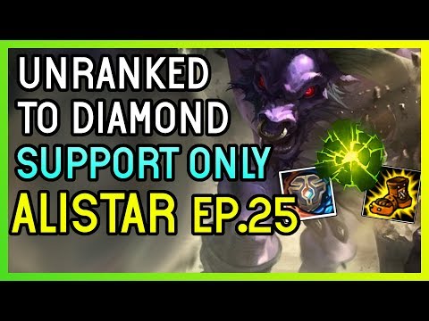 MILK ME ALISTAR SUPPORT - Unranked to Diamond SUPPORT ONLY  - Ep. 25 League of Legends