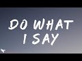 KWN Do What I Say Lyrics