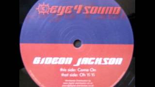 Gideon Jackson - Come On