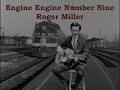 Engine Engine Number Nine Roger Miller with Lyrics