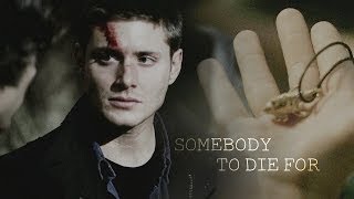 Sam &amp; Dean • Somebody to die for