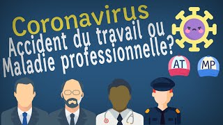 Coronavirus : Accident du travail ou maladie professionnelle?