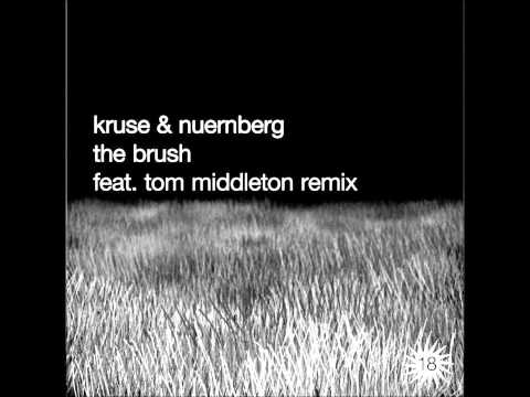 Nils Nuernberg, Florian Kruse  - The Brush (Tom Middleton Liquatech Mix)