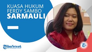 Profil Sarmauli Simangunsong, Kuasa Hukum Ferdy Sambo dan Putri Candrawathi