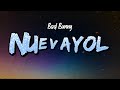Bad Bunny - NUEVAYoL (Lyrics)