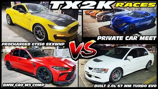 TX2K RACE NIGHT 2.0L 67MM TURBO EVO, 8XXWHP PROCHARGED GT350, G80 M3 COMP, COBRA, WHIPPLE CAMARO