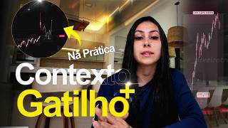 Do MACRO ao MICRO: Como Unir CONTEXTO + GATILHO Para Entrar no Momento Certo | NA PRÁTICA