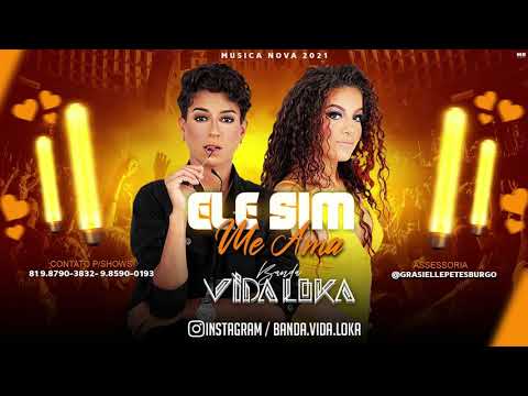 BANDA VIDA LOKA - ELE SIM ME AMA ( BREGA ROMÂNTICO )