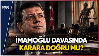 İBB Ana Davasında Sonuç Ne Olacak?