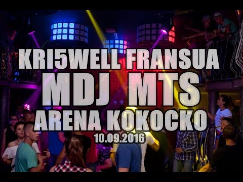★★[KRISWELL FRANSUA MDJ MTS]★★1080p - VIDEO LIVE - ARENA KOKOCKO - 10 09 16 - MS PRODUCTION