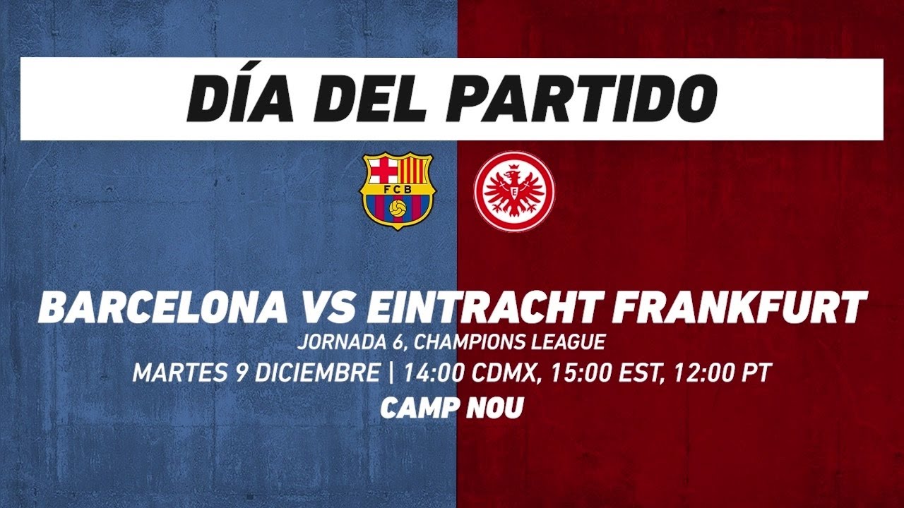 Barcelona vs Eintracht Frankfurt, frente a frente: Champions League