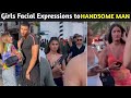 When Handsome Guy Walk In Public Women Reactions