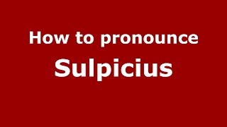 How to pronounce Sulpicius