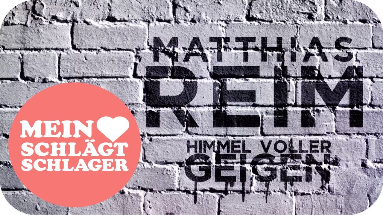 Matthias Reim – Himmel voller Geigen