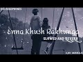 Enna Khush Rakhunga New Slowed And Reverb Song|| New Punjabi Song Slowed And Reverb|| ❣️❣️