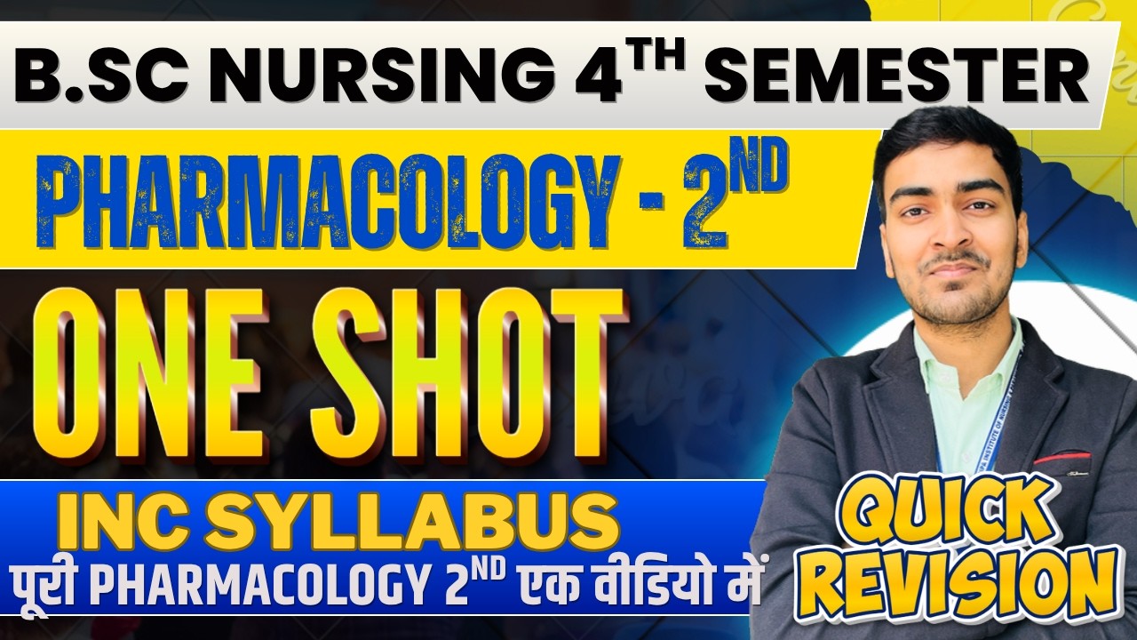 Pharmacology-II Complete One Shot | INC Syllabus | B.Sc Nursing 4th Semester | Quick revision |
