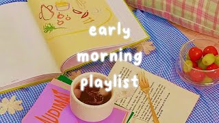 fun playlist to start your day 🌤️ | early mornings playlist 🧇