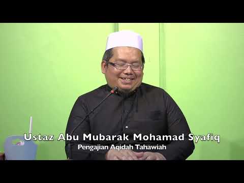 20220102 Ustaz Abu Mubarak Mohamad Syafiq : Pengajian Aqidah Tahawiah