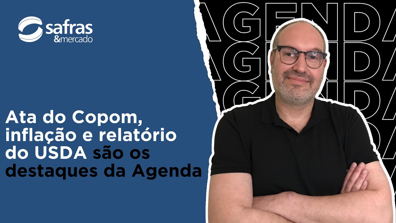 Ata do Copom, dados de inflação e relatório do USDA se destacam na Agenda Safras