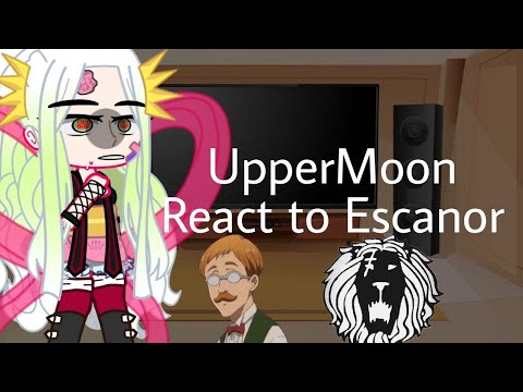 UpperMoon react to Escanor