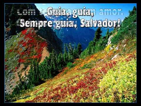 Guia me, Meu Salvador    -   Hino  376