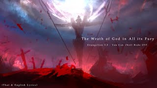 &quot;The Wrath of God in All its Fury&quot; (Nu09) by Shiro SAGISU - Evangelion:3.0 OST (TH &amp; English Lyrics)