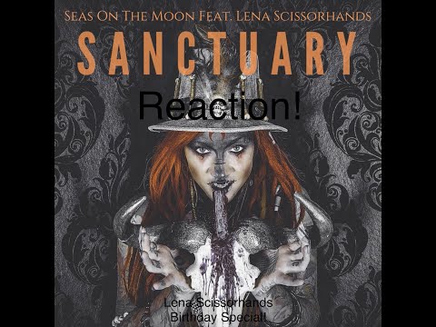 I watch Seas On The Moon Sanctuary ft. Lena Scissorhands! (Lena Scissorhands’ Birthday Special!)