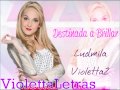 Violetta2 - Destinada a Brillar Ludmila) 