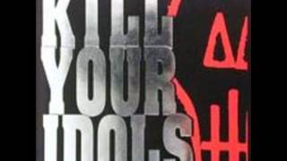 Kill Your Idols - After All