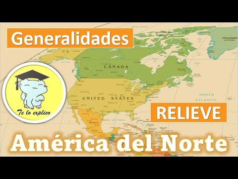 NORTH AMERICA - GENERALITIES AND RELIEF