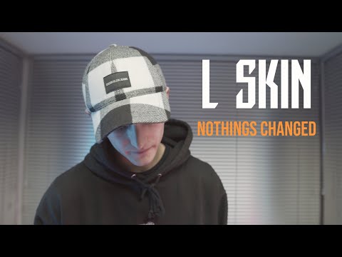 Vocal Networking | LSkin - Nothing's Changed
