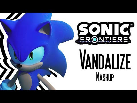 Sonic Frontiers - Vandalize Mashup