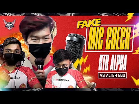 Bigetron VS Alter Ego ((FAKE)) MIC CHECK - MPL ID S9