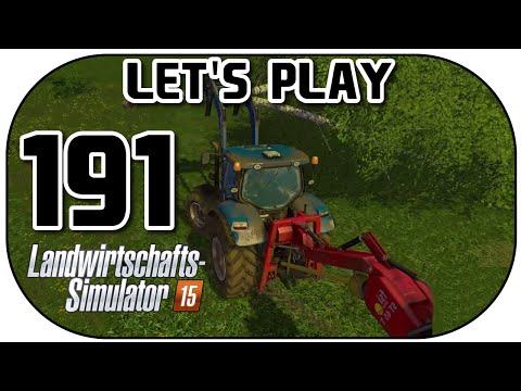 LANDWIRTSCHAFTS SIMULATOR 2015 #191 | Bäume wegräumen ★ Let's Play LS15 | Deutsch