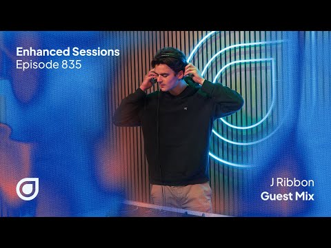 Enhanced Sessions 835 - J RIbbon Guest Mix