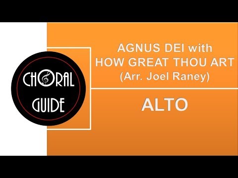 Agnus Dei with How Great Thou Art  - ALTO