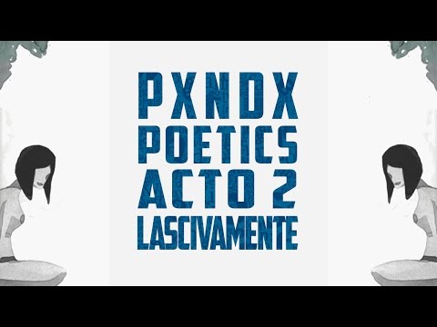 Lascivamente | PANDA | Poetics | Acto 2
