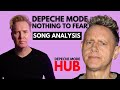 Depeche Mode: Nothing To Fear - One Of Martin Gore's Finest Compositions