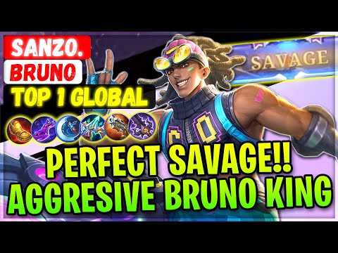 PERFECT SAVAGE!! Aggresive Bruno King [ Top 1 Global Bruno ] Sanzo. - Mobile Legends Gameplay Build