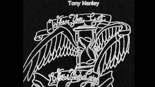 Tony Manley:  When You Get Where You're Going (Full Album)