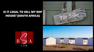 Is It Legal To Sell My RDP House? [South Africa]
