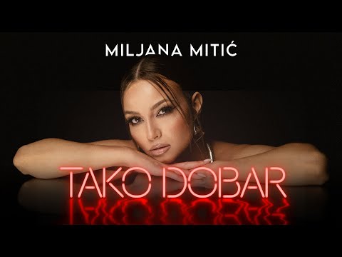 MILJANA MITIC - TAKO DOBAR (OFFICIAL VIDEO 2024)