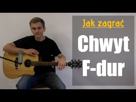 Jak zagrać Chwyt Gitarowy F-dur, Akord F na gitarze - JakZagrac.pl