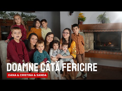Doamne câtă fericire | Oana & Cris & Sanda [Official Video] - Familia Lucaci