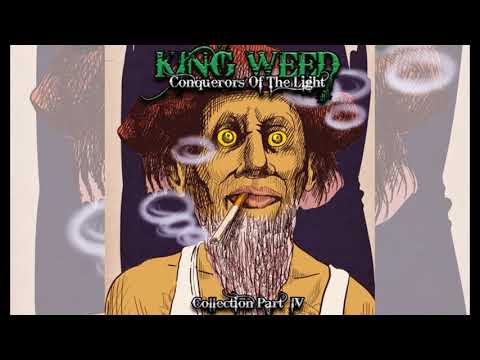 King Weed - Conquerors Of The Light ''Collection Part IV'' - full album (2021)