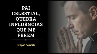 Deus, Renova Minha Mente e Liberta Meu Coração da Influência do Mundo | Oração da Noite